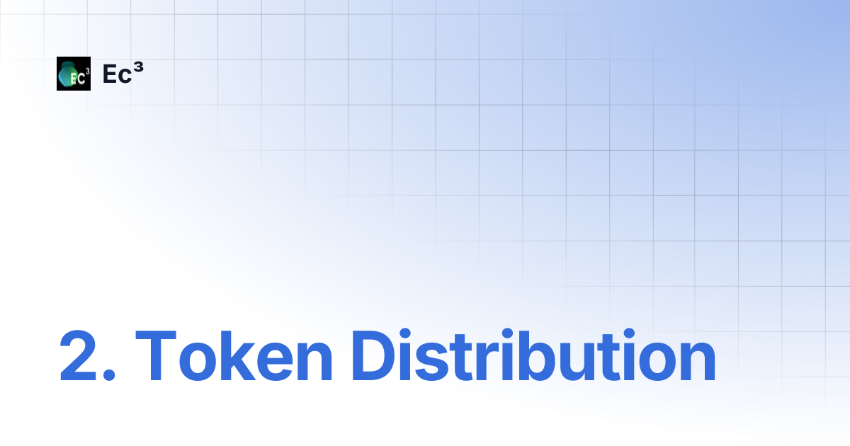 2. Token Distribution | Ec³